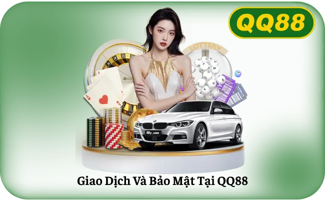 Giao Dich Va Bao Mat Tai QQ88 Kiểm tra giao dịch nạp rút và bảo mật tại QQ88