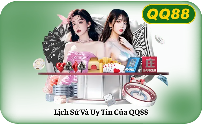 Lich Su Va Uy Tin Cua QQ88 Khu vực thông tin giới thiệu và kiểm chứng QQ88 trên website
